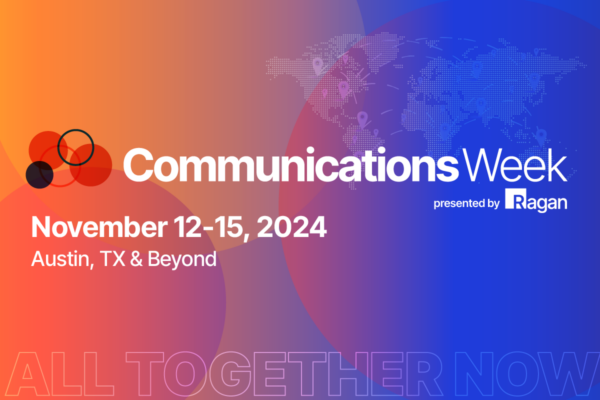 What to expect during Ragan’s Communications Week - PR Daily
