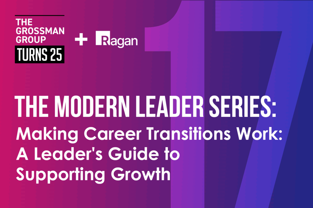 The Modern Leader series: Making career transitions work