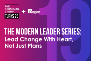 The Modern Leader series: Lead change with heart, not just plans