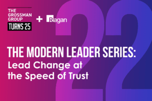 The Modern Leader series: Lead change at the speed of trust